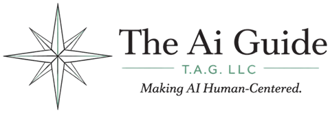 The Ai Guide — T.A.G. LLC. Making AI Human-Centered.